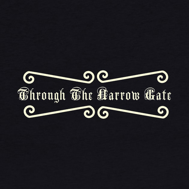 Through The Narrow Gate, Matthew 7:14 Bible Verse by Terry With The Word